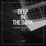 Deep In The Dark Vol. 53 - Tech House & Techno Selection