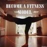 Become a Fitness Model