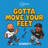 Gotta Move Your Feet