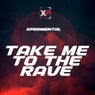 Take Me to the Rave (Extended Mix)