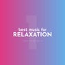 Best Music for Relaxation vol.1