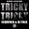 Tricky Tricky (Killmode Vs. Fee Dee Remix)
