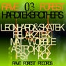 Rave Forest 03 Hardtek Brothers