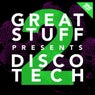 Great Stuff Presents Disco Tech, Vol. 2