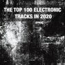 The Top 100 Electronic Tracks in 2020