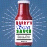 Barry's Secret Sauce
