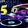 LTX Tools for DJ's (Volume 5)