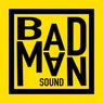 Bad Man Sound