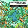 Do The Best You Can (feat. Luciano)[Motiv Remix]