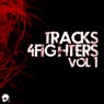 Tracks 4 Fighters Volume 1