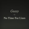 No Time For Liars