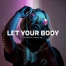 Let Your Body