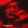 You Make Me (Extended Mix)