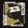 Without Addiction