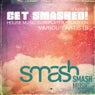 Get Smashed! Vol. 8