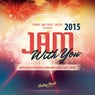 Jam With You 2015