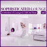 Sophisticated Lounge Vol. 3 (A Selection Of Lounge & Chill Out Music)