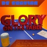 Glory On The Table