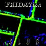 Fridayish Club