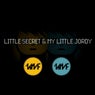 Little Secret & My Little Jordy (Unrelease Mix)