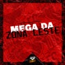 MEGA DA ZONA LESTE