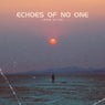Echoes of no One