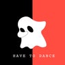 Have To Dance