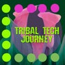 Tribal Tech Journey