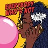 Everybody Who's Not (feat. Orion)