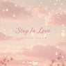 Stay In Love