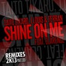 Shine on Me, Vol. 1 (feat. Clarence) [Remixes 2K13]