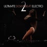Ultimate Downbeat Electro, Vol. 2