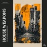 House Weapons 2025