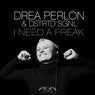 I Need a Freak