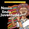 Nossa Linda Juventude (feat. PJ e Raiz)