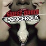 Dangerous