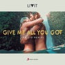 Give Me All You Got (ANICIO Remix)