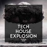 Tech House Explosion