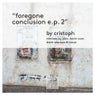 Foregone Conclusion EP 2