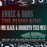 The Piano King (Mr Black & RoBBerto Tech Mix)