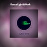 Dance Light & Dark