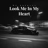 Look Me in My Heart