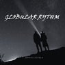 Globular Rythm