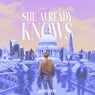 She Already Knows (Extended Mix)