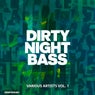 Dirty Night Bass vol.1
