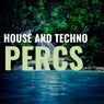 House & Techno Percs
