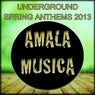 Underground Spring Anthems 2013