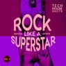 Rock like a Superstar, Vol. 3 (Tech House Shots)