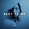 Next to Me