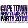 Cape Town New Years Eve Party 2015!